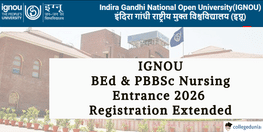 IGNOU BEd  PBBSc Nursing Entrance 2026 Registration Extended